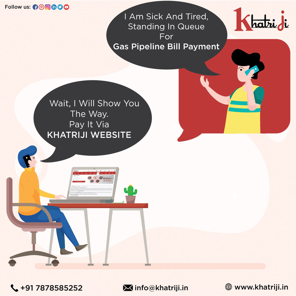 Pay Your Gas Pipeline Bill Payment With Khatriji Website