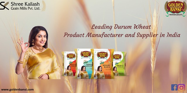 Leading Durum Wheat Product Manufacturer and Supplier in India