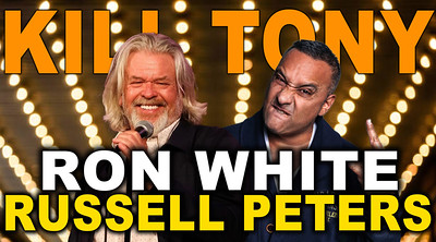 KILL TONY #508 - RON WHITE - RUSSELL PETERS