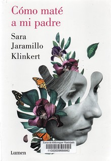 Sara Jaramillo Klinkert, Cómo maté a mi padre
