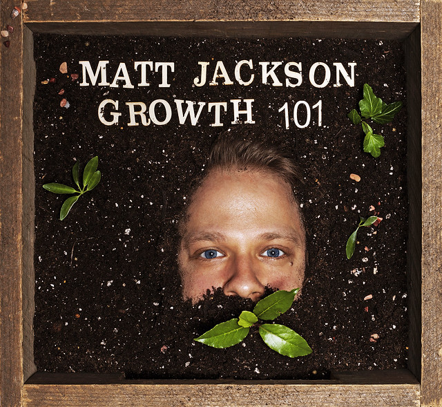 Matt Jackson • GROWTH 101