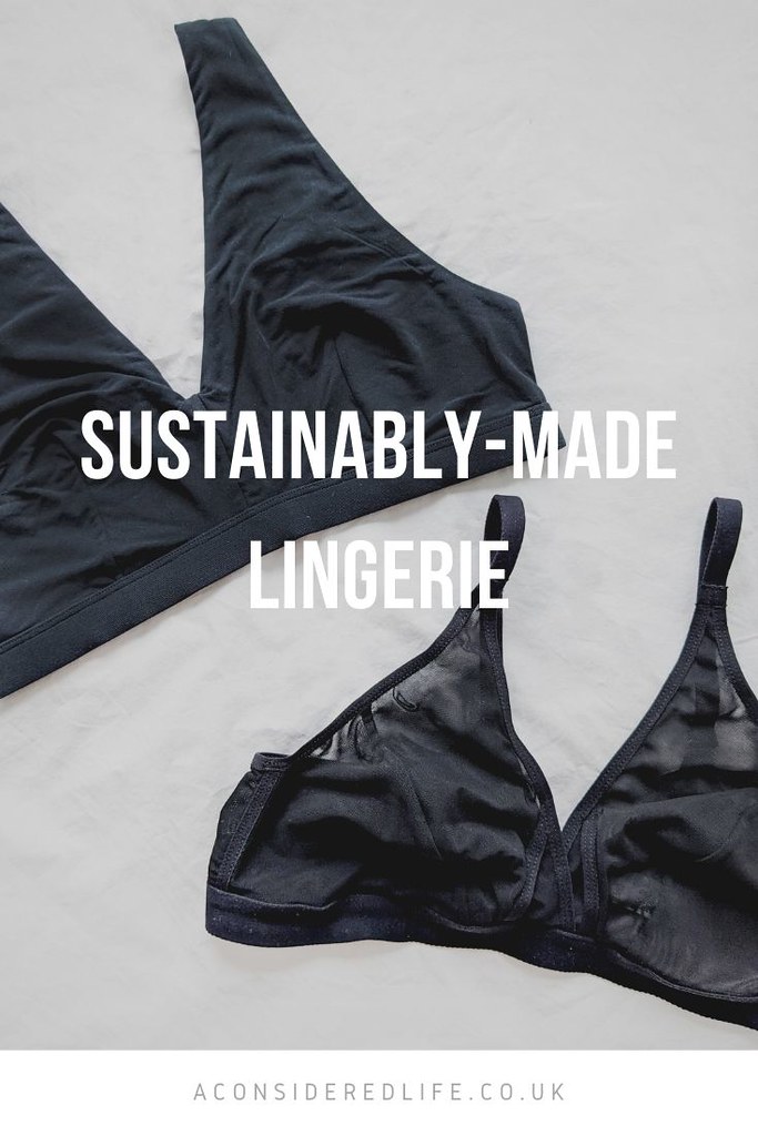 Sustainably-Made Lingerie (and How To Find A Bra That Fits) — A Considered  Life