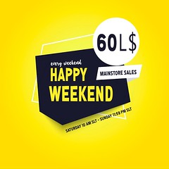 60L$ Happy Weekend sale - Saturday 10 am slt