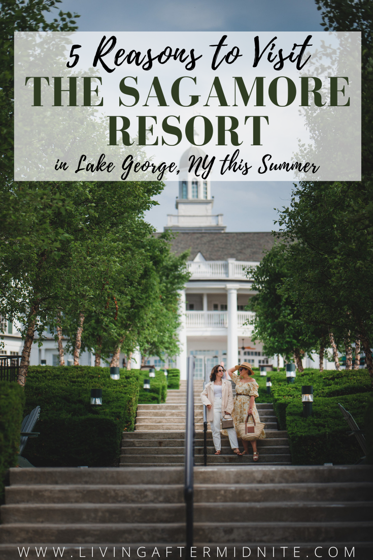 5 Reasons to Visit The Sagamore Resort on Lake George, NY this Summer | Where to Stay in Lake George | Adirondacks Vacation | Upstate New York Travel Guide | Top Luxury Resort in the Northeast | American Road Trip Ideas | Best Place to Stay in Bolton Landing, New York | Family Friendly Resort in New York | Best Hotels in America | Waterfront Resorts | Best Girl Trip Ideas | Historic New York Hotels