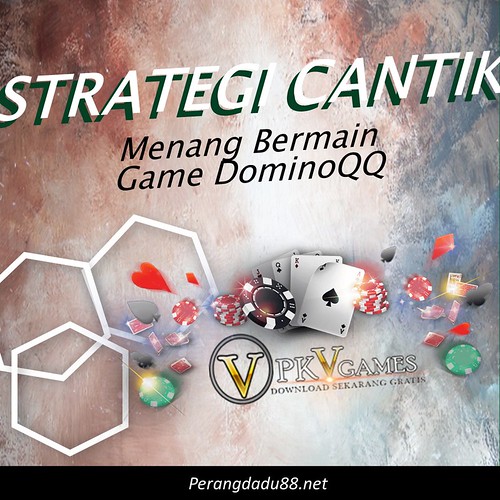Strategi Cantik Dalam Memenangkan Permainan DominoQ PKV