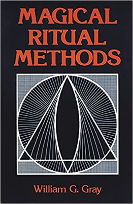 Magical Ritual Methods - William G. Gray
