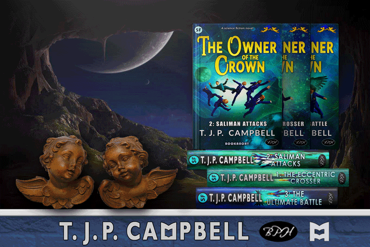 The Owner of the Crown: 2. Saliman Attacks by T. J. P. CAMPBELL