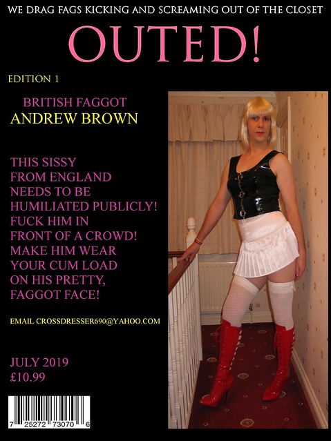 Andrew Brown Gay Sissy Faggot