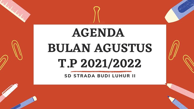 Agenda Kegiatan Bulan Agustus SD Strada Budi Luhur II