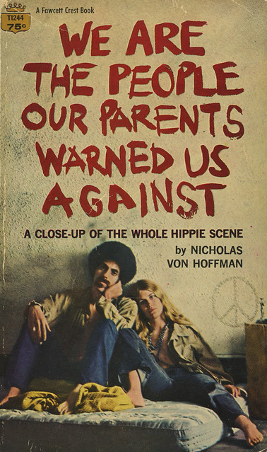 Crest Books T1244 - Nicholas von Hoffman - We Are the People Our Parents Warned Us Against