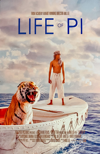 “Life of Pi” (20th Century Fox, 2012). An adventure film directed by Ang Lee, based on a 2001 novel by Yann Martel and starring Suraj Sharma and a Bengal Tiger.