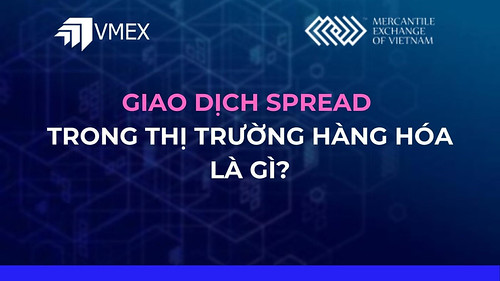 Giao Dịch Spread Trong Giao Dịch Hàng Hóa Là Gì? | by vmex1