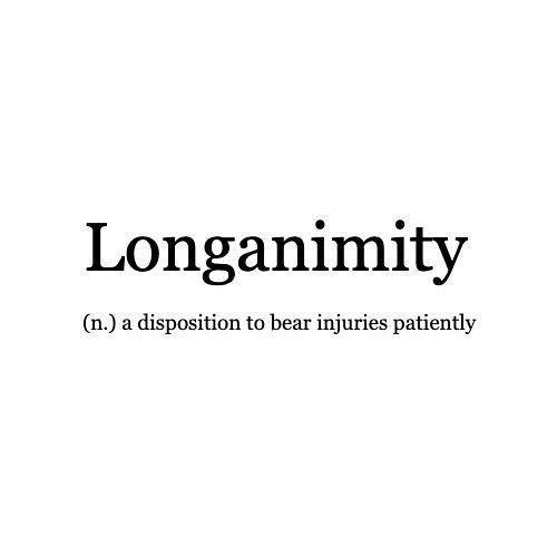 longanimty