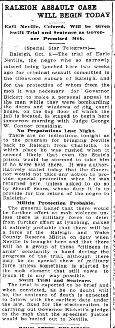 Gov. Bickett Orders Raleigh, NC Home Guard to Protect Earl Nevill, A Black Man Charged With Assault, From Being Lynched.  Two Lynching Attempts Have Been Thwarted - from The Wilmington Morning Star, Monday, October 8, 1917
