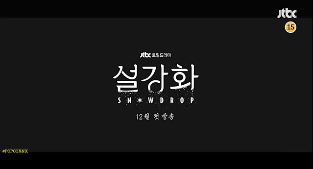 Snowdrop Kdrama 1st Teaser Screengrab on POPCORNX 10