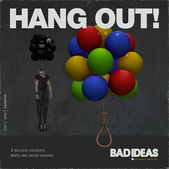 ' BAD IDEAS ' Hang Out With Me