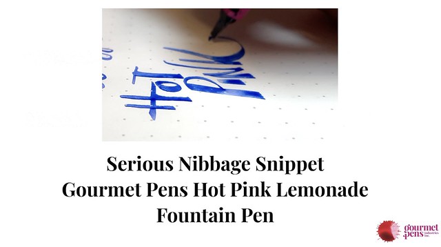 Serious Nibbage Snippet Gourmet Pens Hot Pink Lemonade Fountain Pen