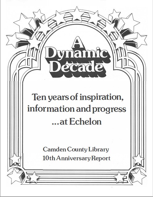 Camden County Library Annual Report 1980 - 10 Years at Echelon