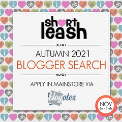 .:Short Leash:. Autumn 2021 Blogger Search