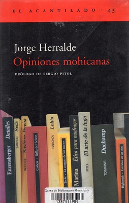 Jorge Herrralde, Opiniones mohicanas