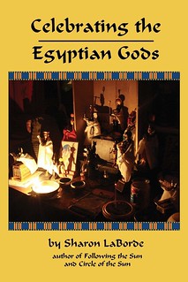 Celebrating the Egyptian Gods - Sharon LaBorde