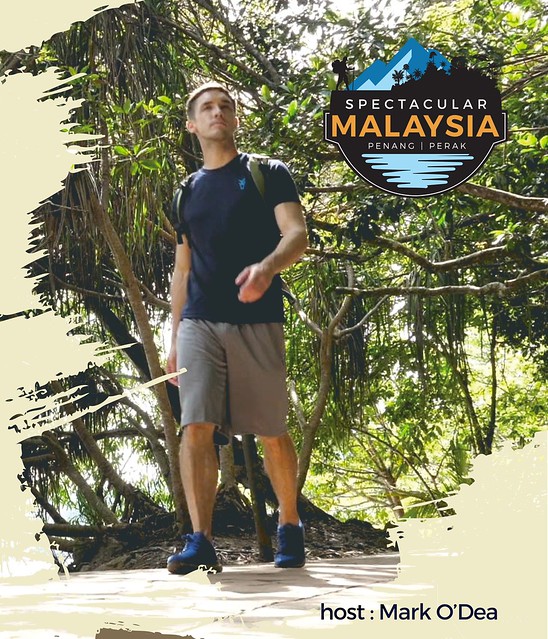 Mark O’dea Teruja Jelajah Perak &Amp; Pulau Pinang Dalam Spectacular Malaysia