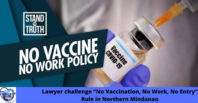 Lawyer challenge “No Vaccination, No Work, No Entry” Rule in Northern Mindanao
