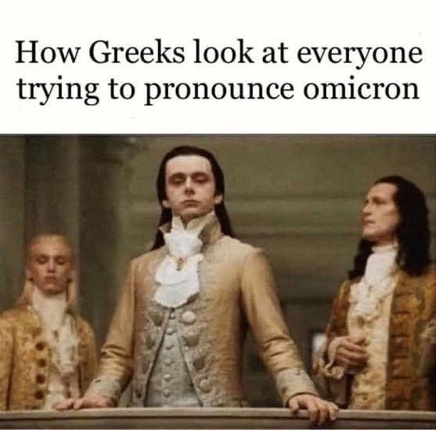 How Greeks look at everyone trying to pronounce omicron