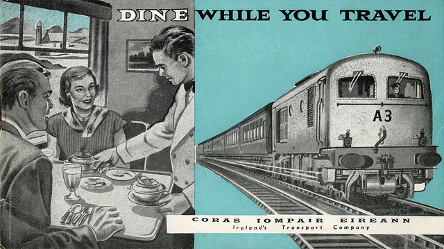 Dine While You Travel : brochure issued by CIÉ, Coras Iompair Éireann, Dublin, c1955
