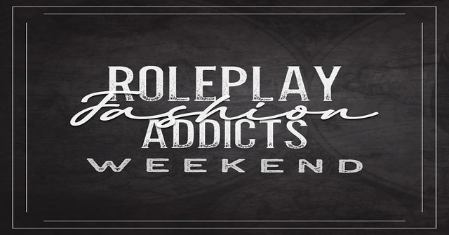Introducing The New Role-Play Fashion Addicts Weekend Sale!