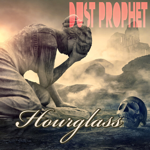Single Review: Dust Prophet – Hourglass