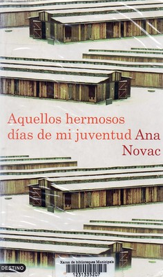 Ana Novac, Aquellos hermosos días de mi juventud