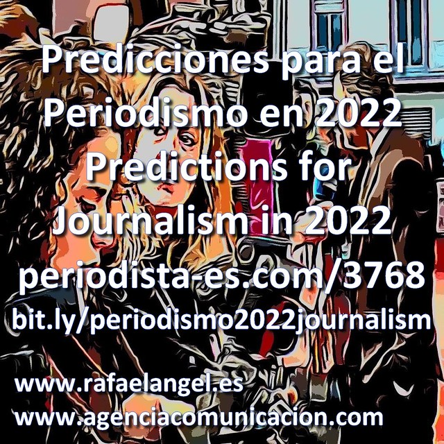 Predicciones y Tendencias para el Periodismo y la Comunicación Social en 2022 . Predictions and Trends for Journalism and Social Communication 2022