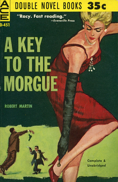 Ace Books D-451 - Robert Martin - A Key to the Morgue