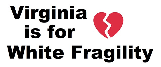 Virginia is for White Fragility