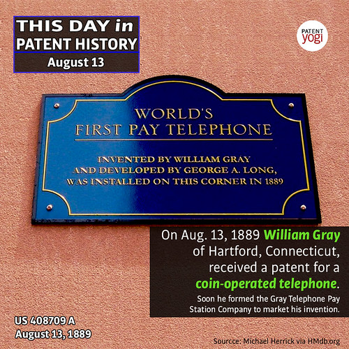 13 de agosto de 1889, William Gray recibe una patente para un teléfono de pago por monedas