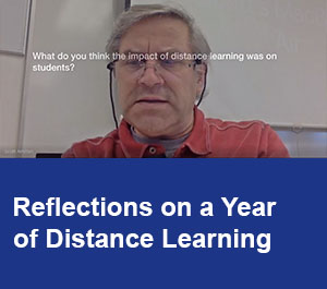 Reflections on a Year of Distance Learning