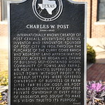 Charles W. Post Historical marker for Charles W. Post in front of the Garza County Courthouse in Post, Texas.  The plaque reads:

“(1854-1914) Internationally known creator of Post Cereals, advertising genius, inventor and innovator, founder of Post City in 1906. Through the purchase of the Curry Comb Ranch and adjacent land approximating 225,000 acres he began his dream of building self-contained model community of towns and farms. Mr. Post financed, supervised and built town without profit to himself. Settlers were offered ownership of business or farm sites far below cost. Mr. Post planned community of debt-free private ownership in every field of endeavor, and sought to make his vision true to its purpose. 1968”