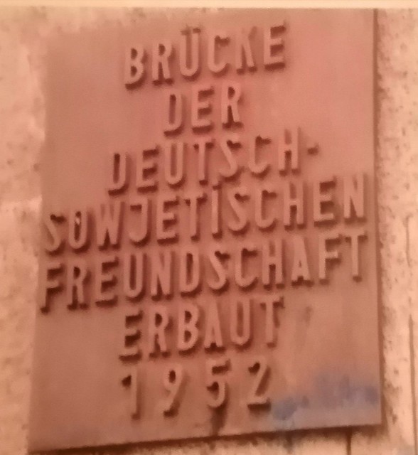 Brücke der Deutsch Sowjetischen ️ Freundschaft Erbaut 1952 ️- DDR Zeiten