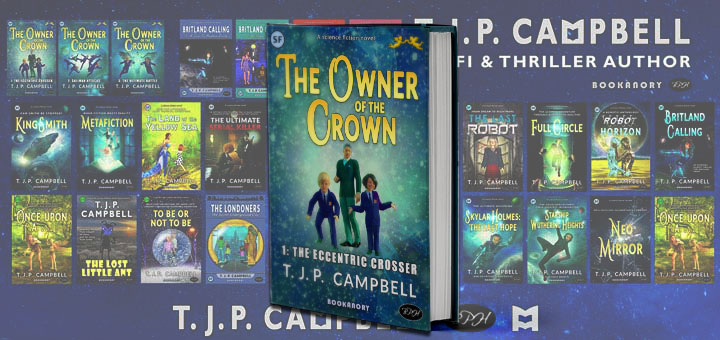 The Owner of the Crown: 1. The Eccentric Crosser – Opening Chapters