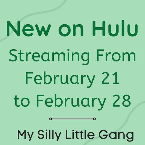 New on Hulu Streaming February 21 - February 28