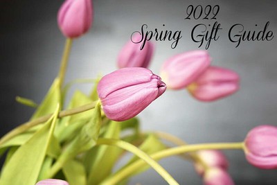 2022 Spring Gift Guide