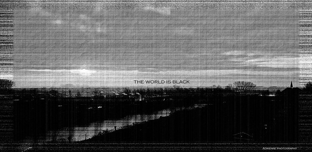 the world is black