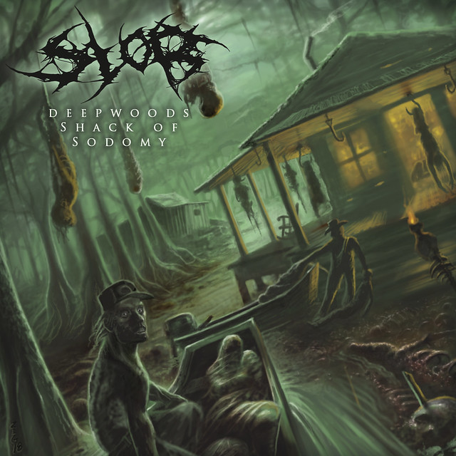 Album Review: Slob – Deepwoods Shack Of Sodomy