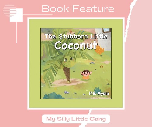 The Stubborn Little Coconut #MySillyLittleGang