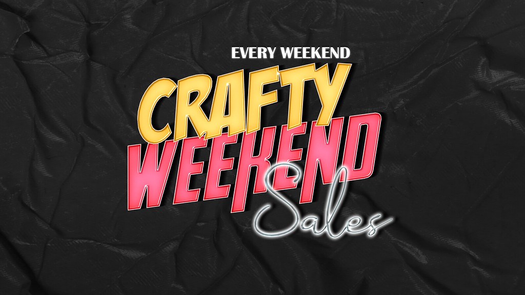 Crafty Weekend Sales! Today 15pm SLT March 11-13