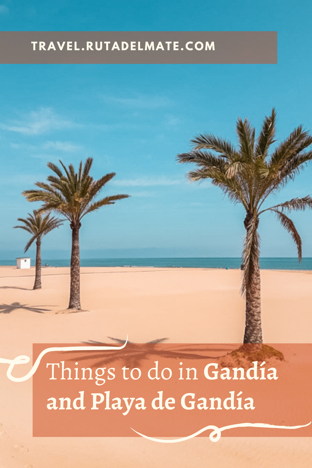 Things to do in Gandía and Playa de Gandía, our home