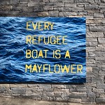 Every refugee boat is a Mayflower