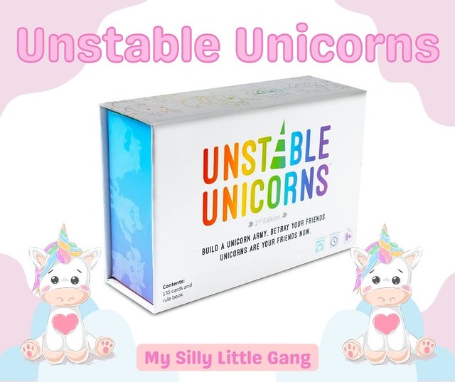 Unstable Unicorns Card Game #MySillyLittleGang