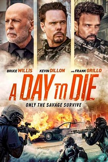 Một Ngày Để Chết - A Day to Die (2022)